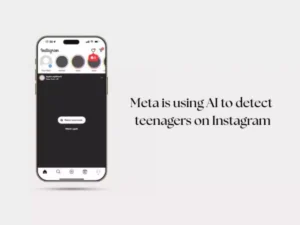 Teen Accounts: Meta uses AI to detect and protect teenagers under 16 years on Instagram