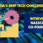 Three reasons why India’s deep tech startups are hamstrung, as per NASSCOM co-founder